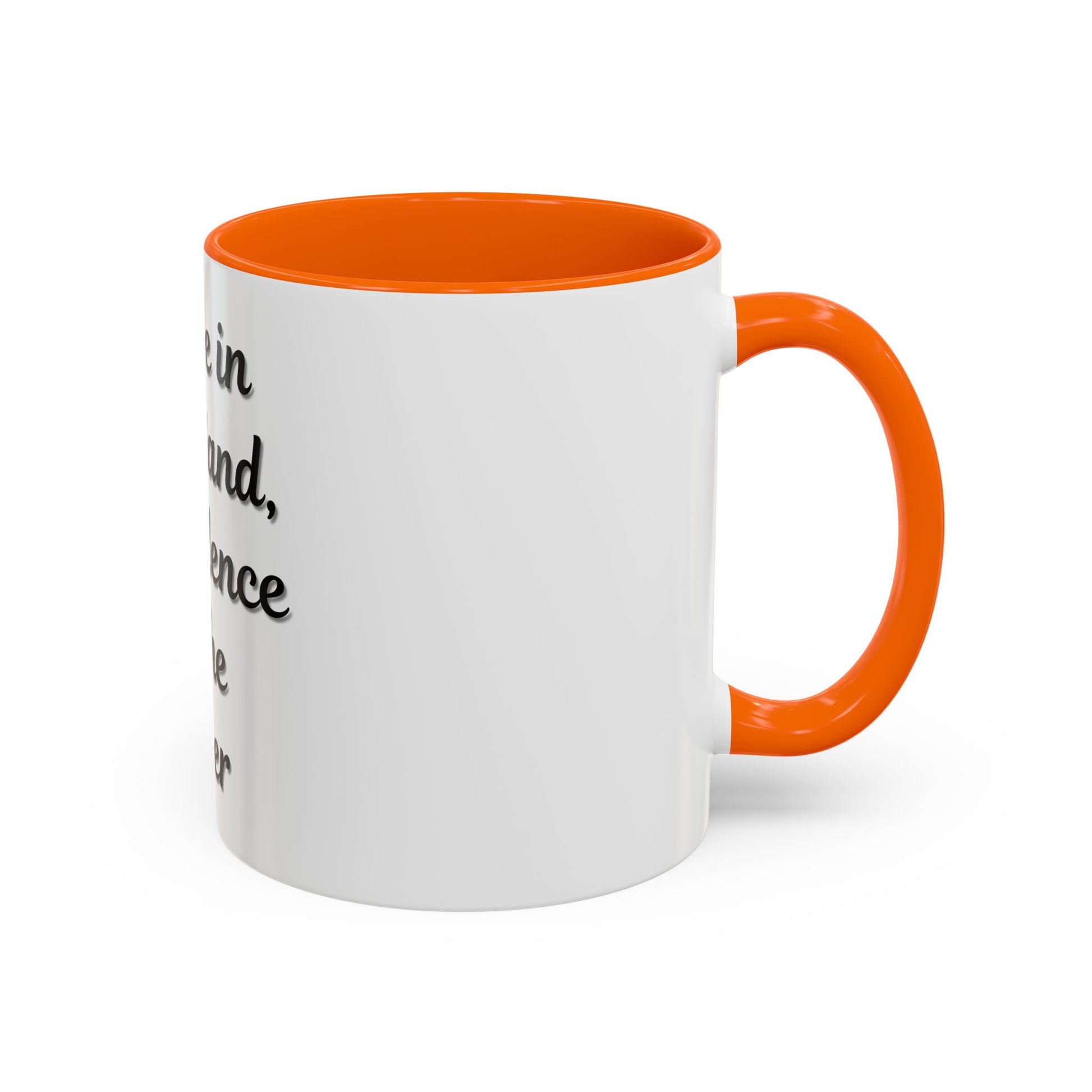 Inspirational Coffee Mug - "Coffee in One Hand, Confidence in the Other" - TRV