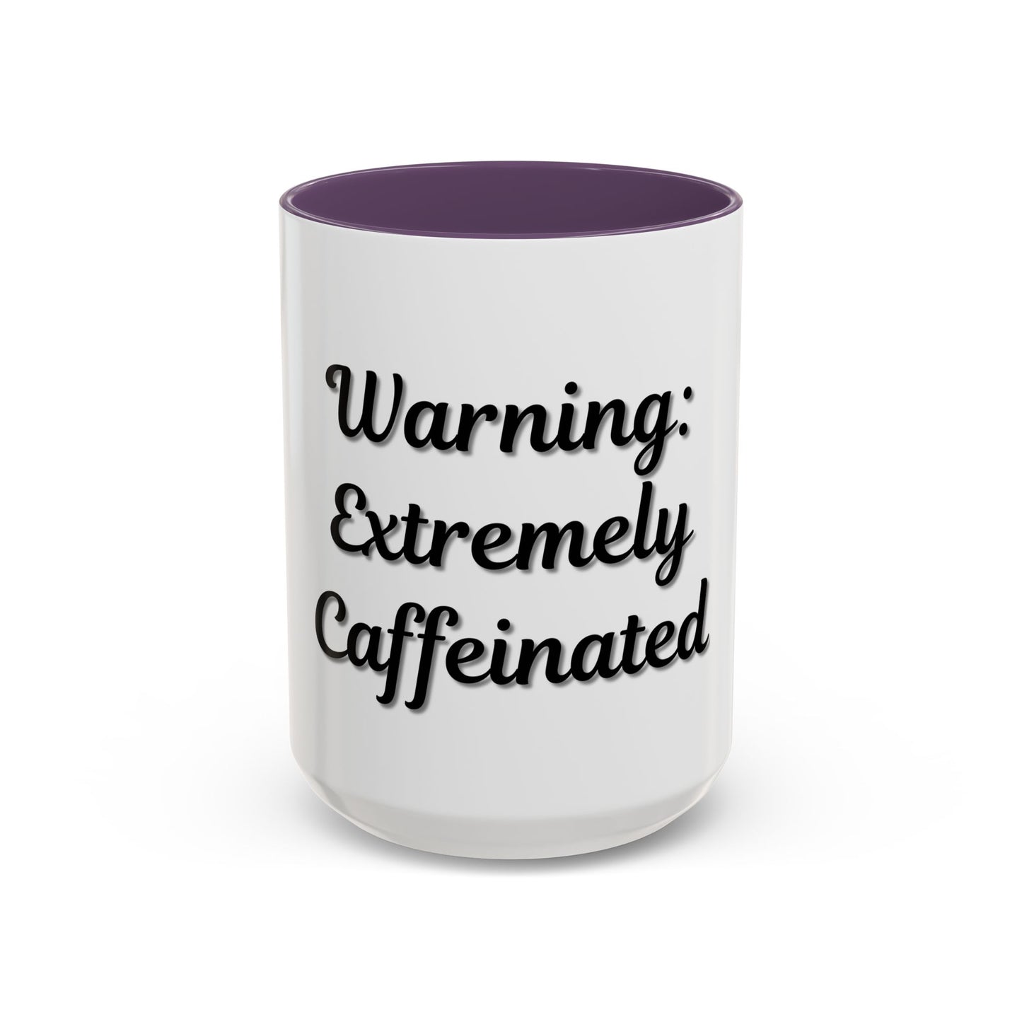 Funny Warning Coffee Mug - Extremely Caffeinated | Perfect Gift for Coffee Lovers - TRV