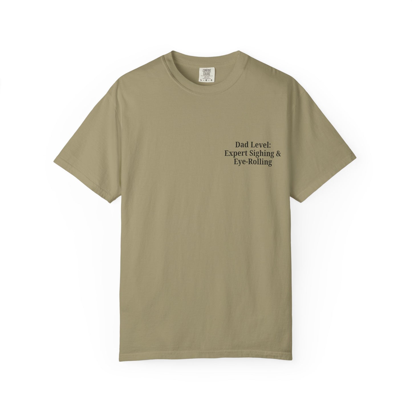 Funny Dad T-Shirt - "Dad Level: Expert Sighing & Eye-Rolling" - Gift for Fathers' Day & Dads - TRV