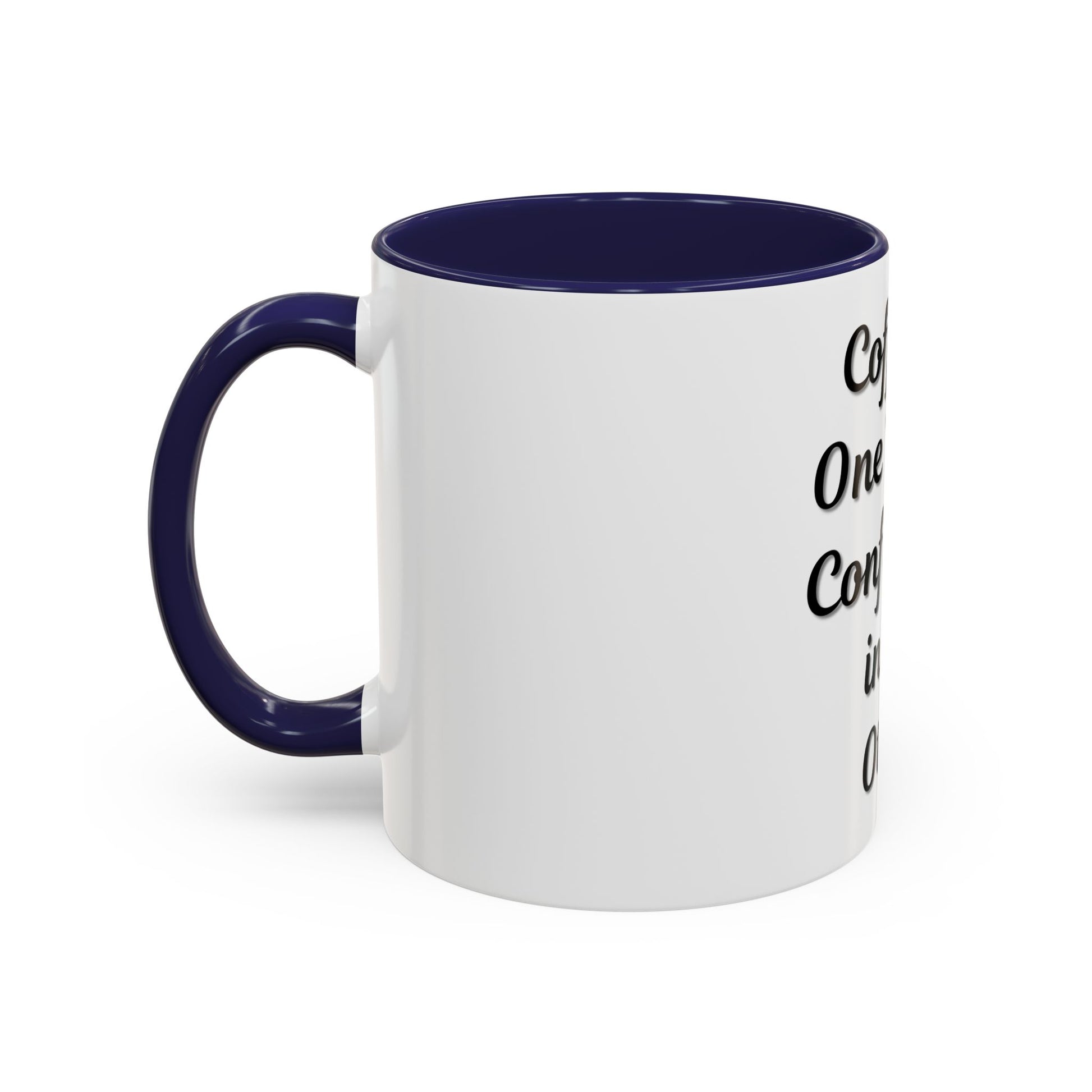 Inspirational Coffee Mug - "Coffee in One Hand, Confidence in the Other" - TRV