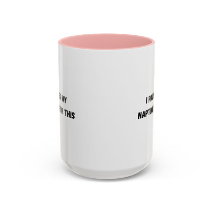 Humorous Coffee Mug | I Paused My Naptime For This | Perfect Gift for Busy Moms, Teachers, or Coffee Lovers
