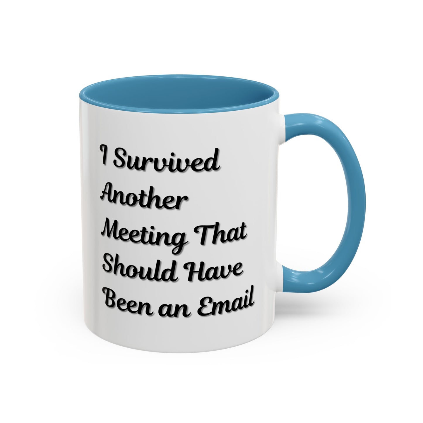 Coffee Mug, Funny Office Mug, Work Meeting Humor, Gift for Coworker, Sarcastic Tea Cup, Boss Gift, Desk Decor, Office Decor
