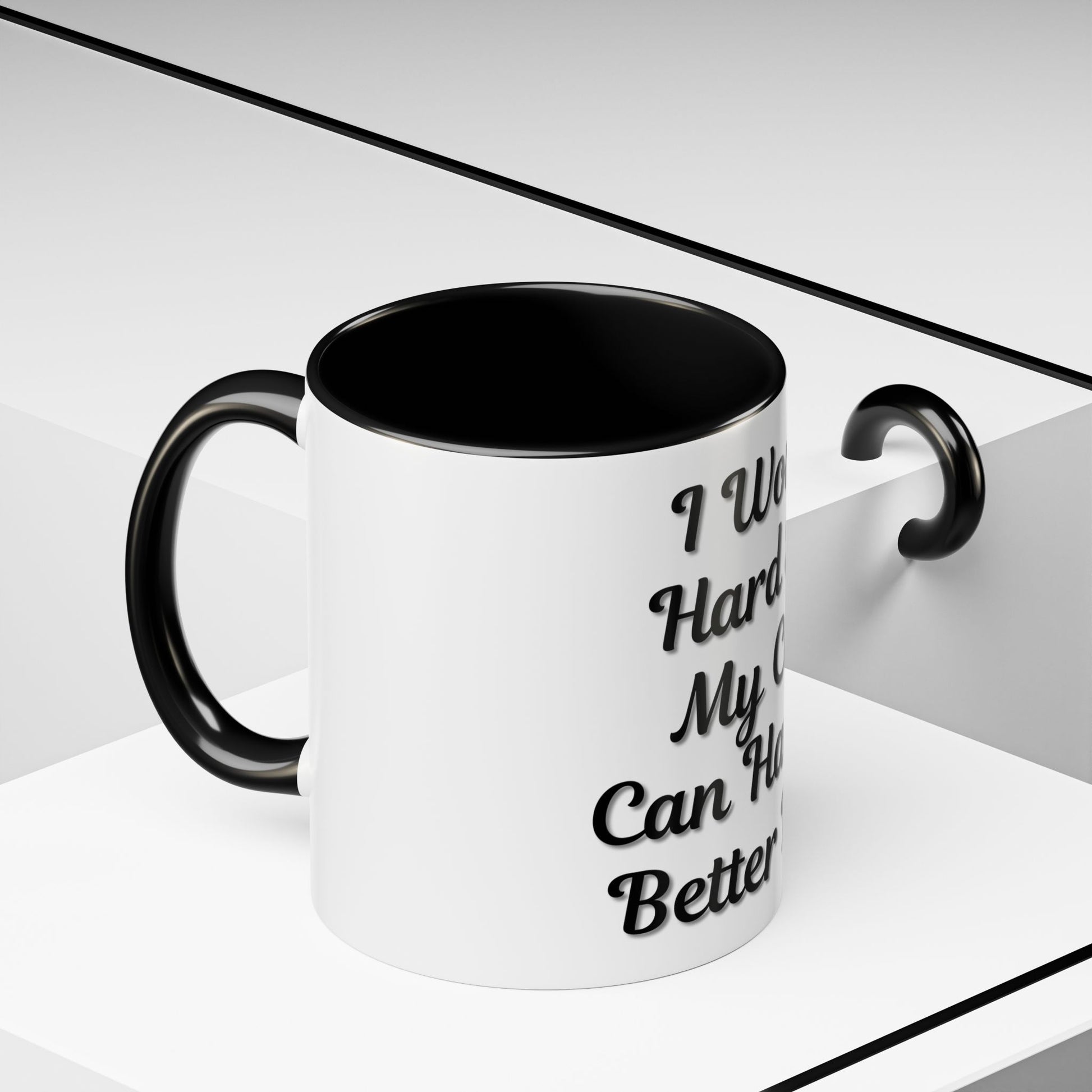 Cat Lover's Accent Coffee Mug - I Work Hard So My Cat Can Have a Better Life - TRV