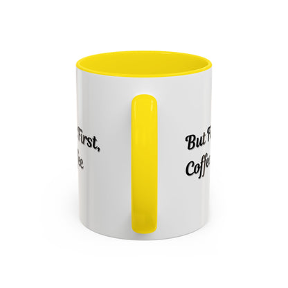 Black handle and rim coffee mug with "But First Coffee" text, 11oz, Printify accent mug for coffee lovers
