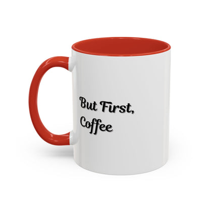 Black handle and rim coffee mug with "But First Coffee" print, 11oz or 15oz size, by Printify, shown on a plain background.