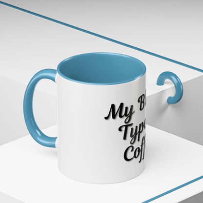 My Blood Type is Coffee Accent Mug - Perfect Gift for Coffee Lovers - TRV
