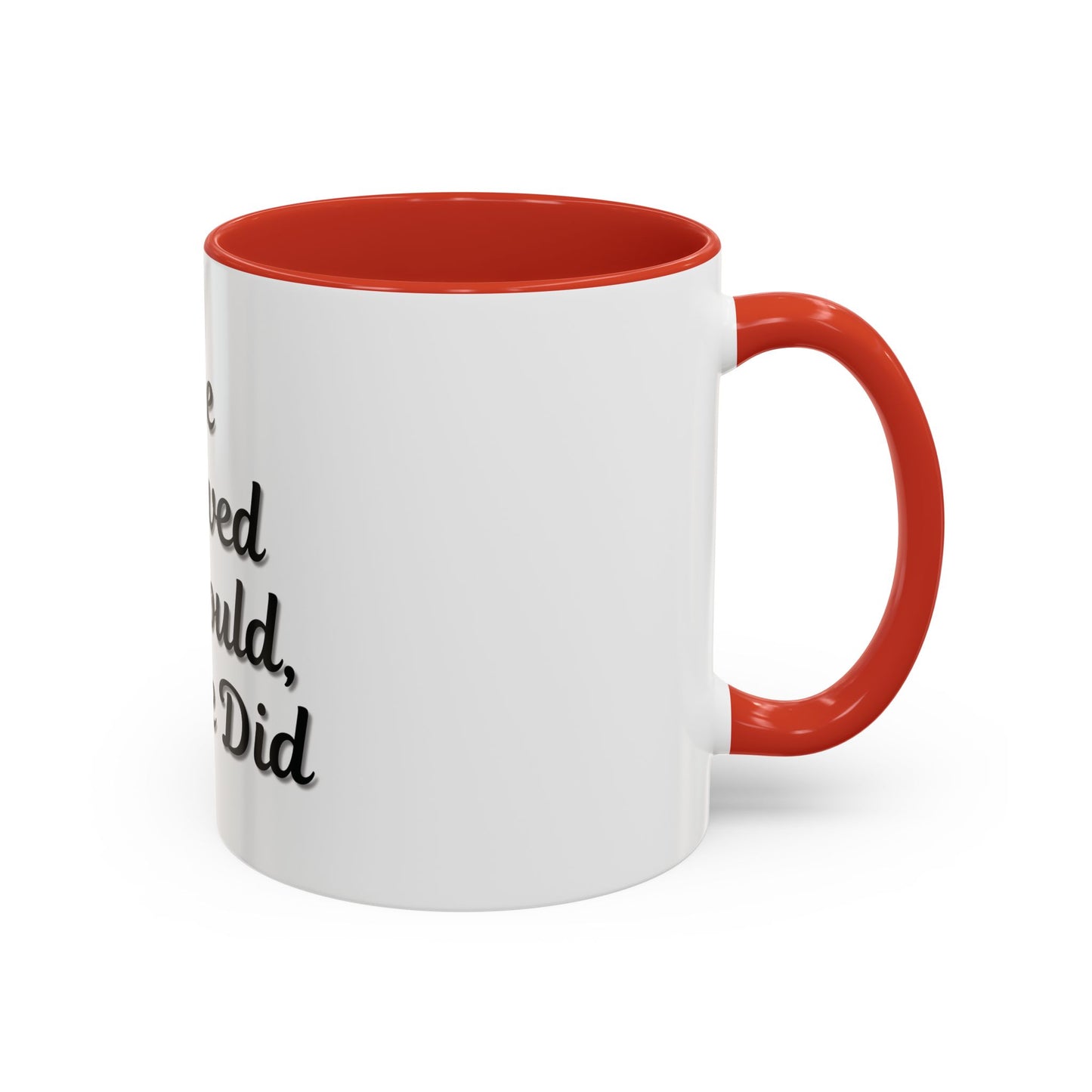 Inspiring Accent Coffee Mug - 'She Believed She Could, So She Did' - 11oz & 15oz - TRV