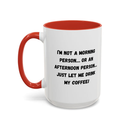 Funny Coffee Mug for Night Owls, I'm Not a Morning Person Mug, Gift for Coffee Lovers, Unique Drinkware, Humor Mug