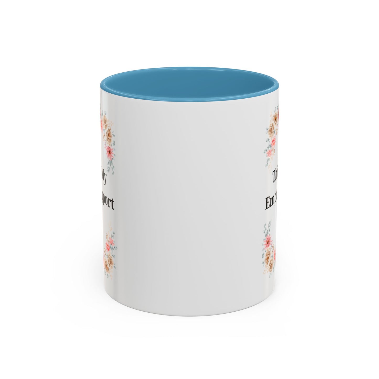 Floral Emotional Support Coffee Mug - Perfect Gift for Self-Care - TRV