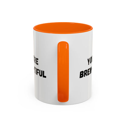 You’re Brew-tiful Coffee Mug – Cute Coffee Pun Accent Mug (11/15oz) — white ceramic accent mug with glossy finish and bold black “YOU’RE BREW-TIFUL” print, detail view
