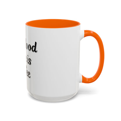 My Blood Type is Coffee Accent Mug - Perfect Gift for Coffee Lovers - TRV