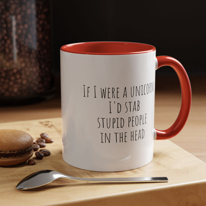 Funny ceramic mug featuring the phrase "If I Were A Unicorn" with a whimsical design, perfect for gifting or everyday use.