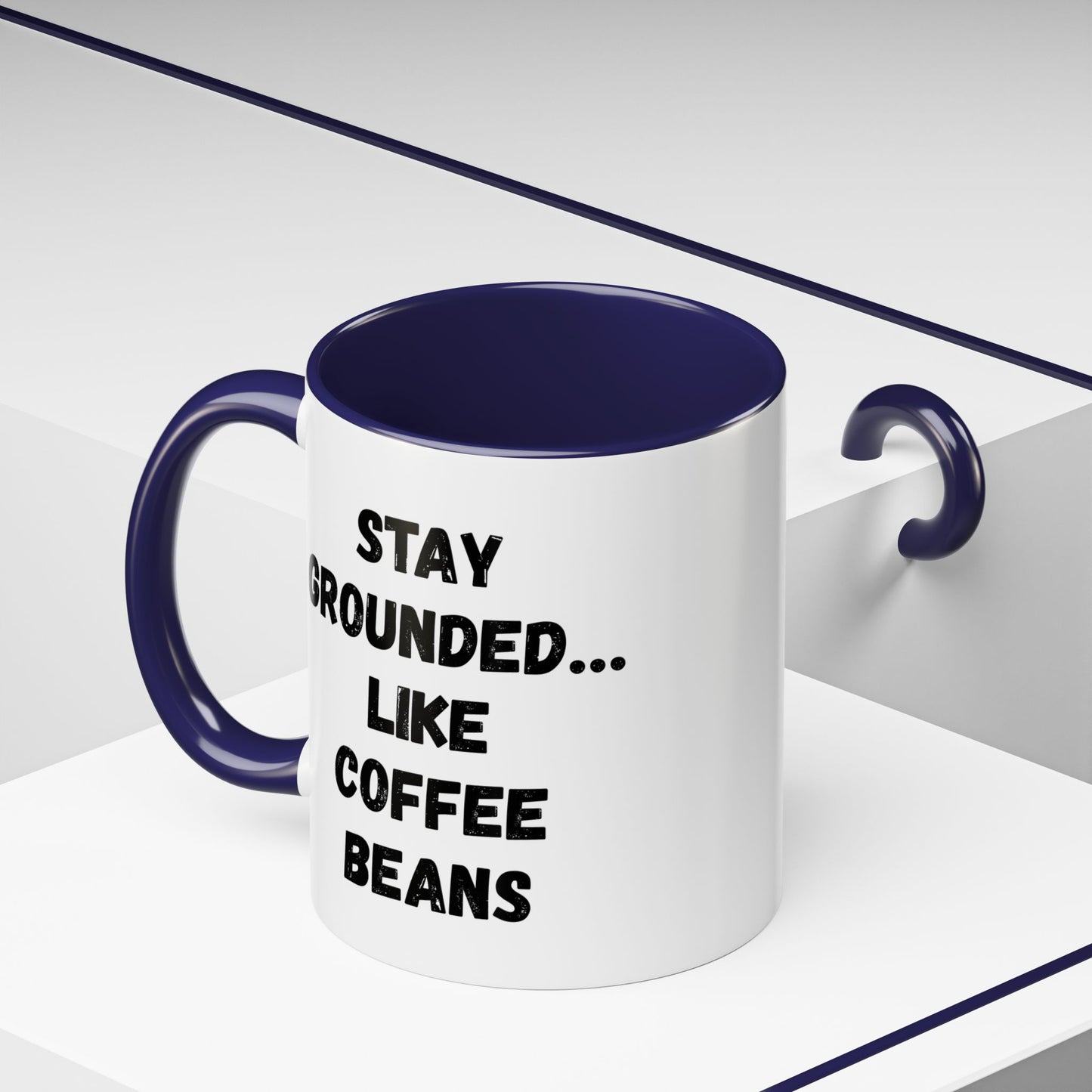 Grounded Coffee Mug, Inspirational Coffee Cup, Motivational Drinkware, Gift for Coffee Lovers, Funny Coffee Mug