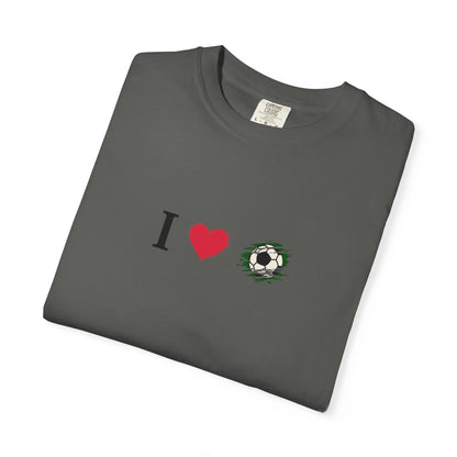 I Love Football (Soccer) Unisex Garment-Dyed T-shirt, Casual Tee, Everyday Wear, Gift for Him/Her, Stylish Apparel - TRV