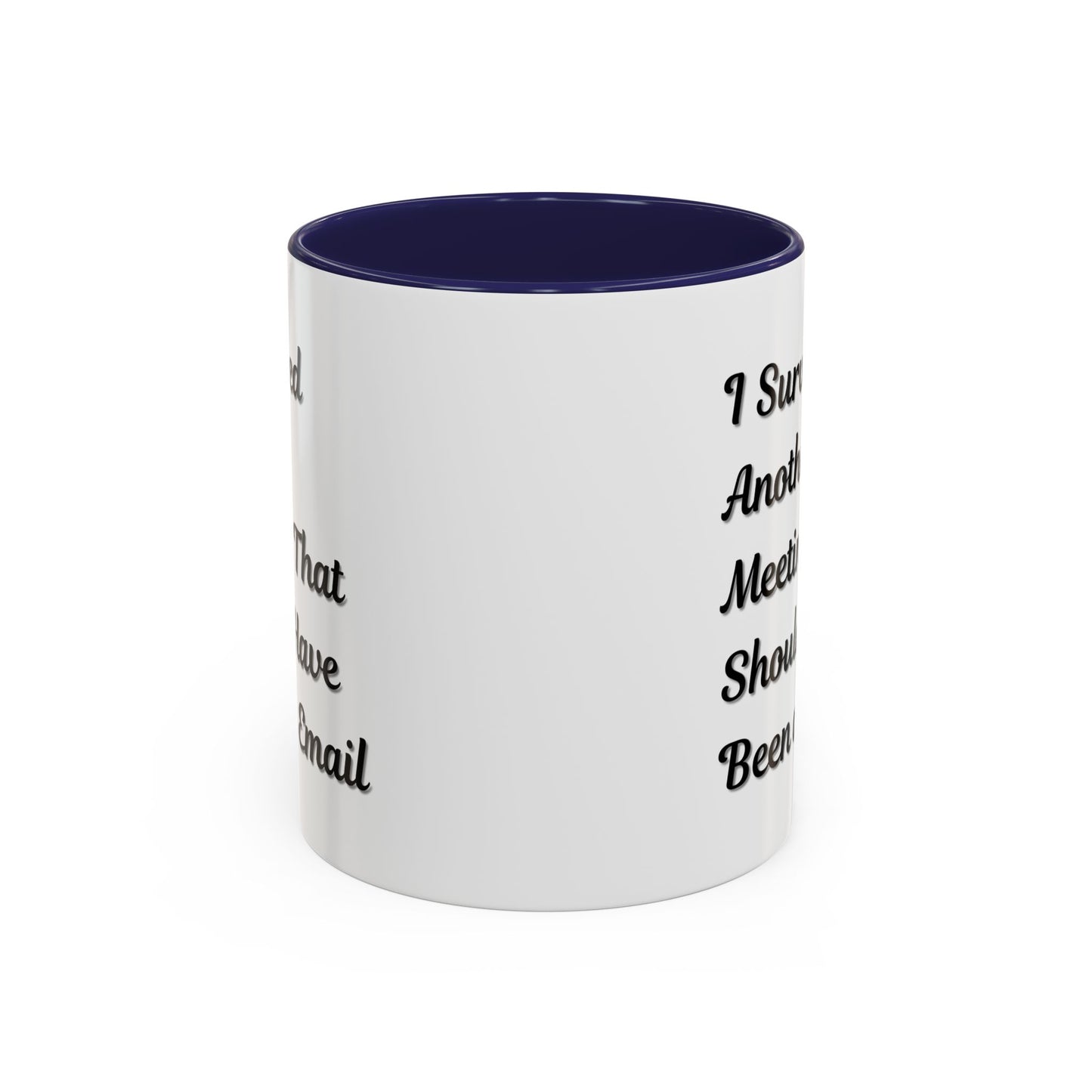 Coffee Mug, Funny Office Mug, Work Meeting Humor, Gift for Coworker, Sarcastic Tea Cup, Boss Gift, Desk Decor, Office Decor