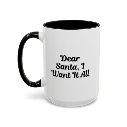 Printify Dear Santa I Want It All Christmas coffee mug with festive holiday design and red handle, perfect for holiday gifting.