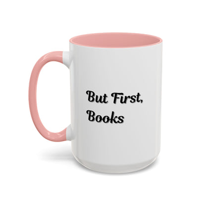 Printify "But First, Books" coffee mug featuring book lover quote in 11oz size, ceramic mug with white finish.
