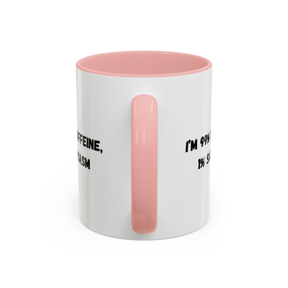 Ceramic coffee mug with "I'm 99% Caffeine, 1% Sarcasm" quote, designed by Printify, featuring a white background and black text.