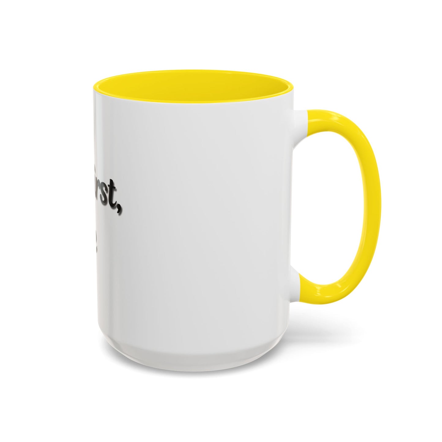 Funny Coffee Mug - "But First, Coffee" - 11 & 15 oz Accent Cup for Coffee Lovers - TRV