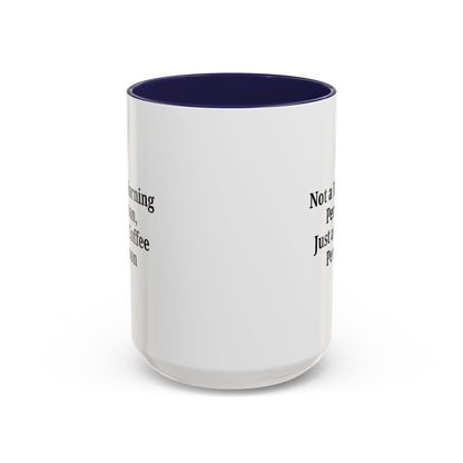 Not a Morning Person Coffee Mug, Fun Coffee Lover Gift, Black Accent Mug, Perfect for Coffee Addicts, Funny Drinkware