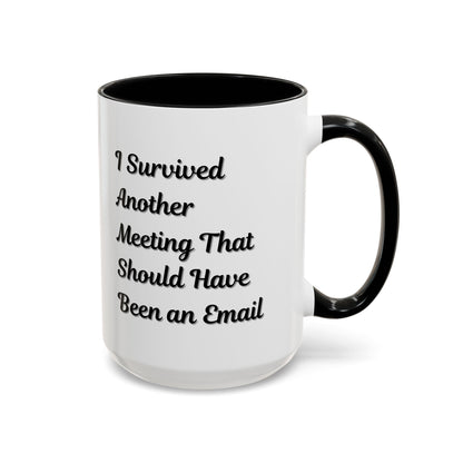 Coffee Mug, Funny Office Mug, Work Meeting Humor, Gift for Coworker, Sarcastic Tea Cup, Boss Gift, Desk Decor, Office Decor