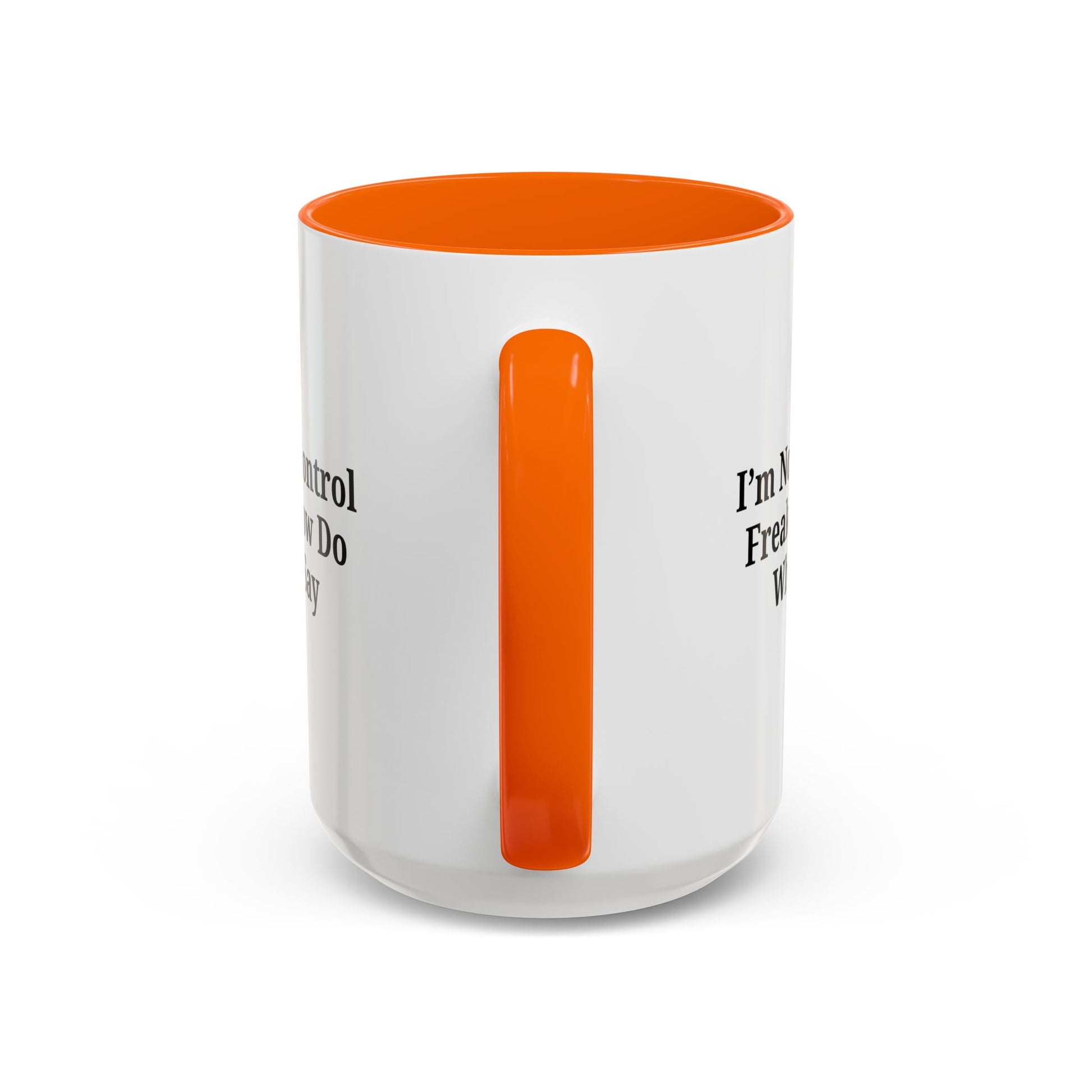 Funny Accent Coffee Mug - I'm Not a Control Freak, Gift for Boss/Office, Unique Tea Cup, Ideal for Birthdays, Humor Lovers - TRV