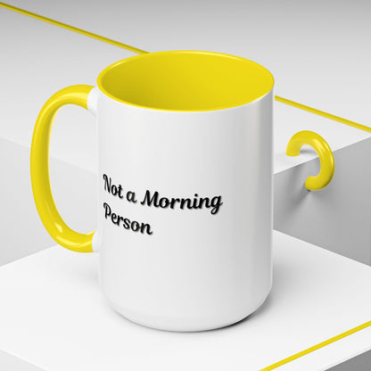 Ceramic coffee mug with "Not a Morning Person" print, 11oz or 15oz size, by Printify, featuring a humorous morning mood design.