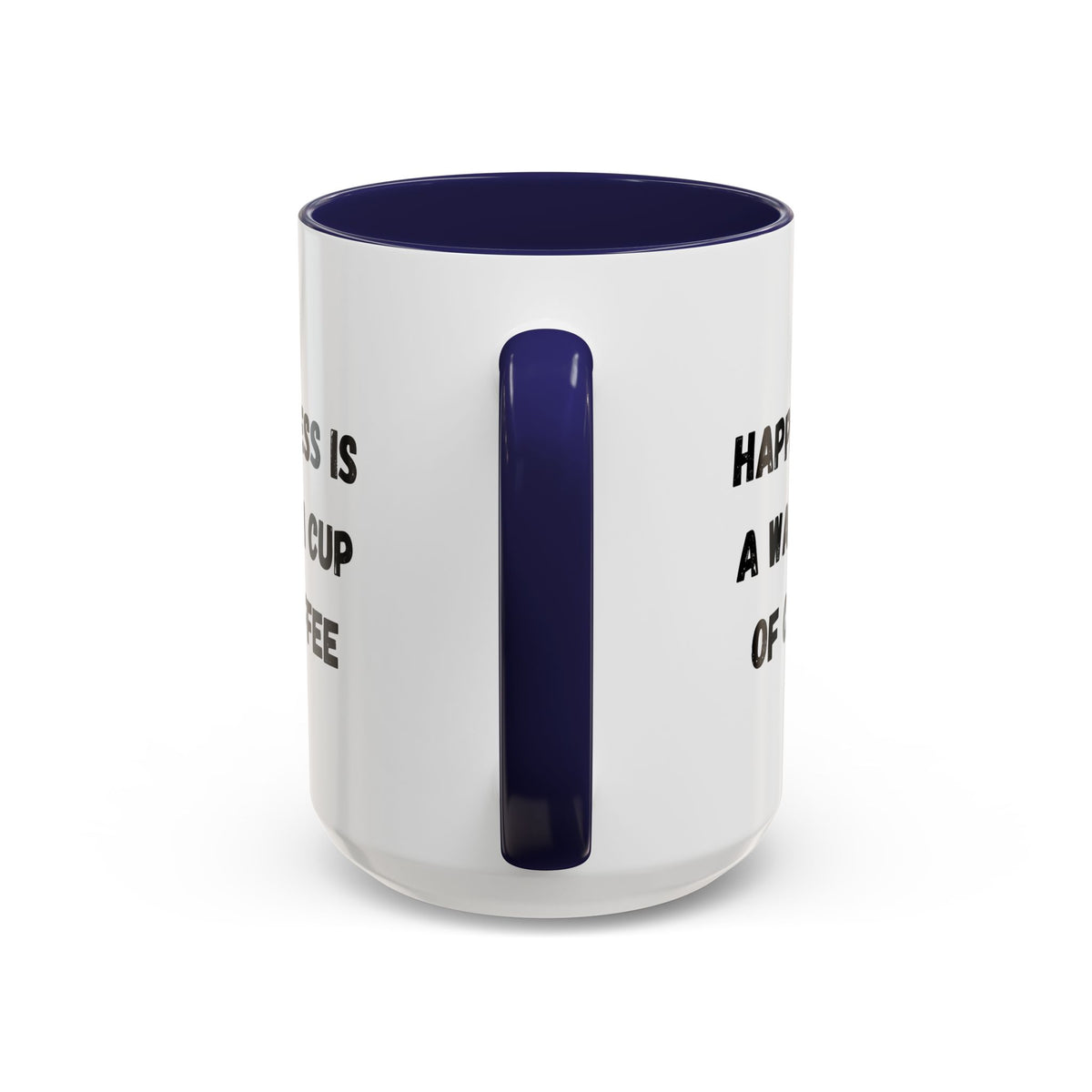 Ceramic coffee mug with "Happiness Is A Warm Cup Of Coffee" print, featuring a white background and colorful lettering.