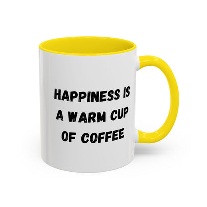 White ceramic coffee mug with "Happiness Is A Warm Cup Of Coffee" printed on the side, featuring a smooth handle and glossy finish.