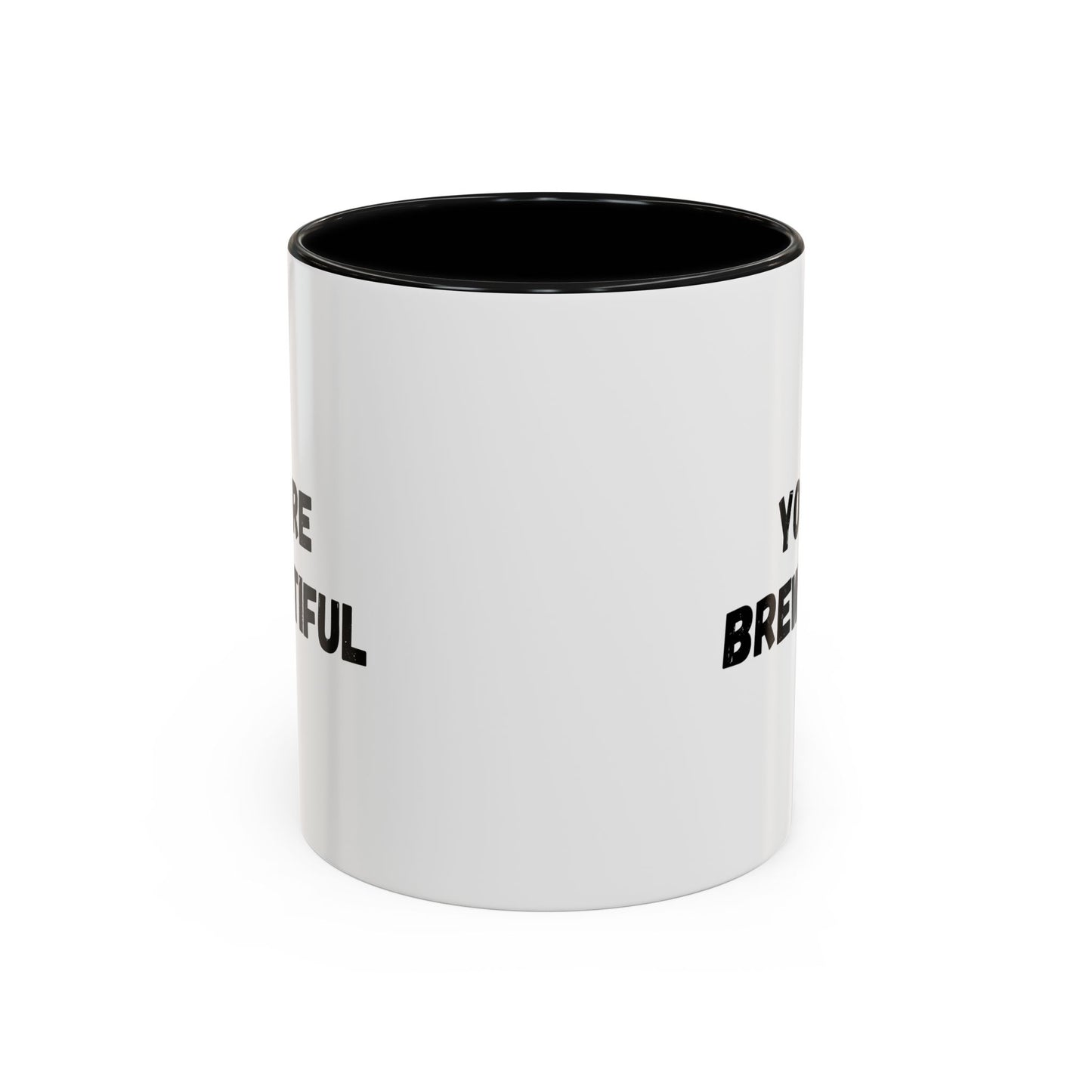 You’re Brew-tiful Accent Coffee Mug — Funny Pun Coffee Cup (11/15oz)