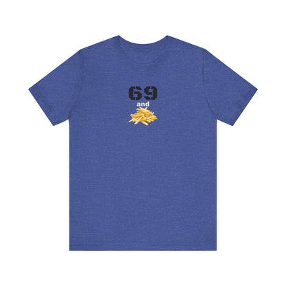 Funny 69 And French Fries Graphic Tee, Casual Humor Shirt, Cute Gift, Stylish Graphic Top, Unisex Quirky T-Shirt, Everyday Wear