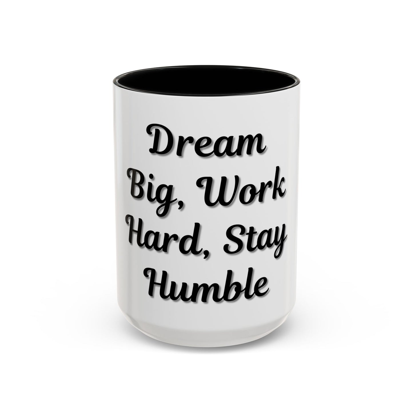 Inspirational Accent Coffee Mug - "Dream Big, Work Hard, Stay Humble" - Motivational 11/15oz - TRV