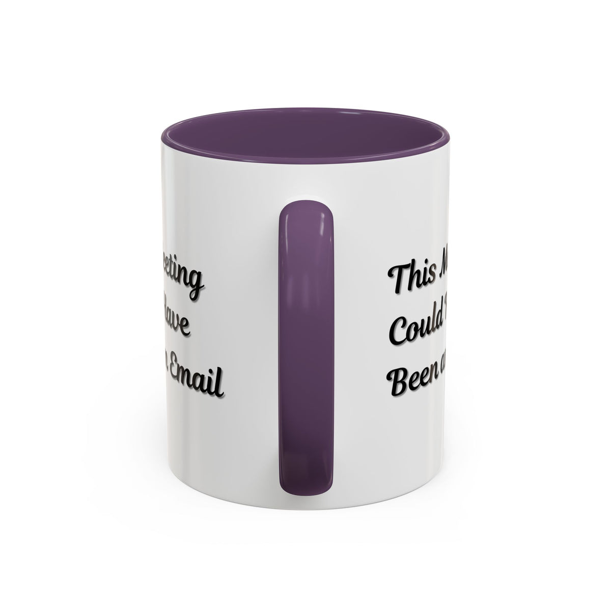 Funny office coffee mug with "This Meeting Could Have Been An Email" phrase, printed on a ceramic mug by Printify.