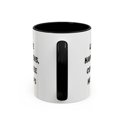 Black ceramic mug with "Life Happens Coffee Helps" text, 11oz or 15oz size, with a black handle and rim, by Printify.
