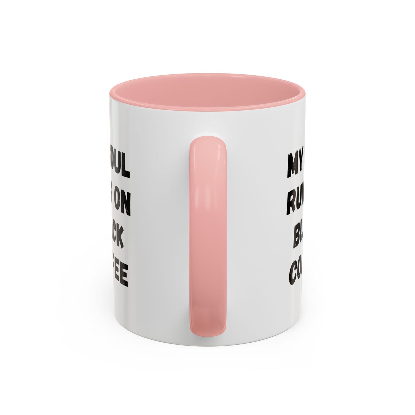Funny Coffee Mug - My Soul Runs on Black Coffee | Perfect Gift for Coffee Lovers, Office Mugs, Tea, Barista, Halloween