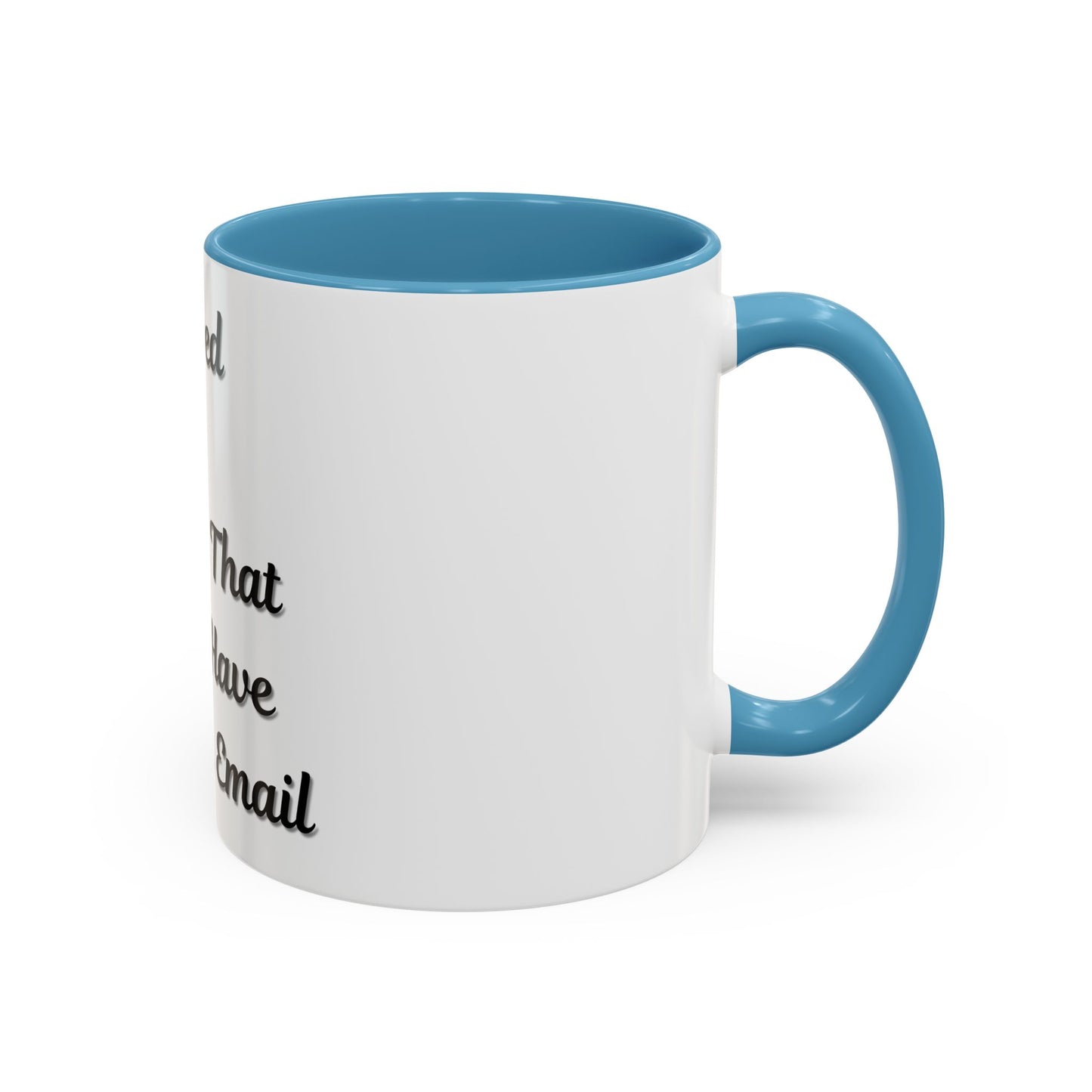 Humorous Coffee Mug - "I Survived Another Meeting That Should Have Been an Email" - TRV