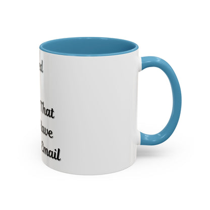 Humorous Coffee Mug - "I Survived Another Meeting That Should Have Been an Email" - TRV