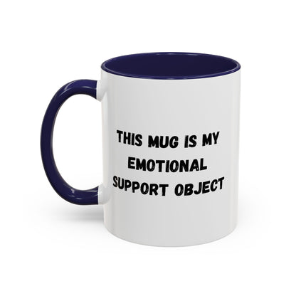 Emotional Support Coffee Mug - 11oz & 15oz - TRV