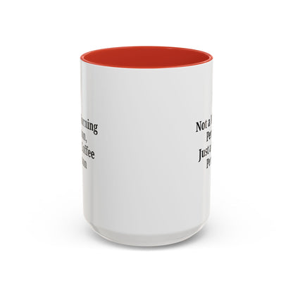 Not a Morning Person Coffee Mug, Fun Coffee Lover Gift, Black Accent Mug, Perfect for Coffee Addicts, Funny Drinkware