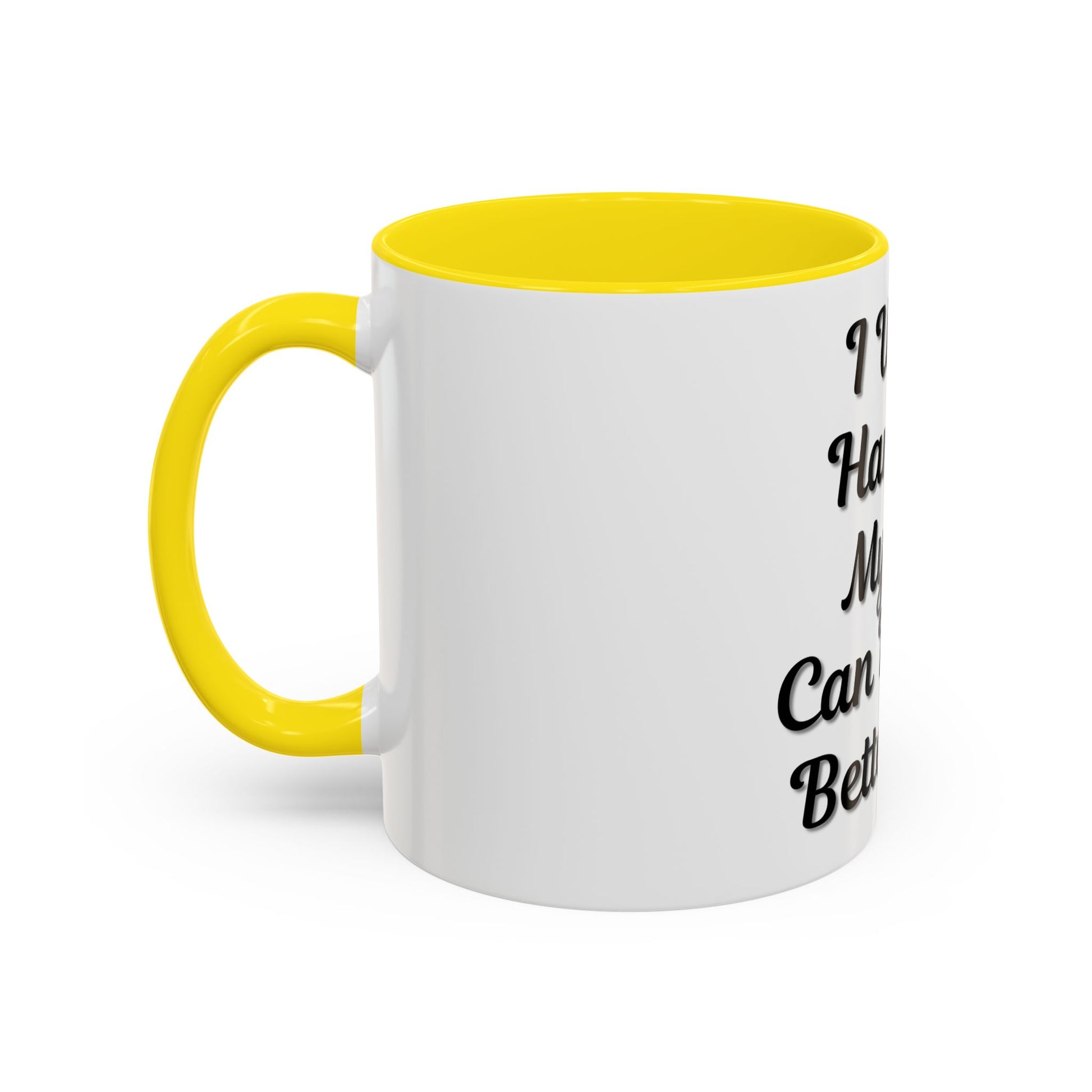Cat Lover's Accent Coffee Mug - I Work Hard So My Cat Can Have a Better Life - TRV