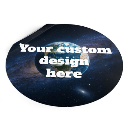 Custom Earth Space Design Round Sticker | Vinyl Circle Decal - TRV