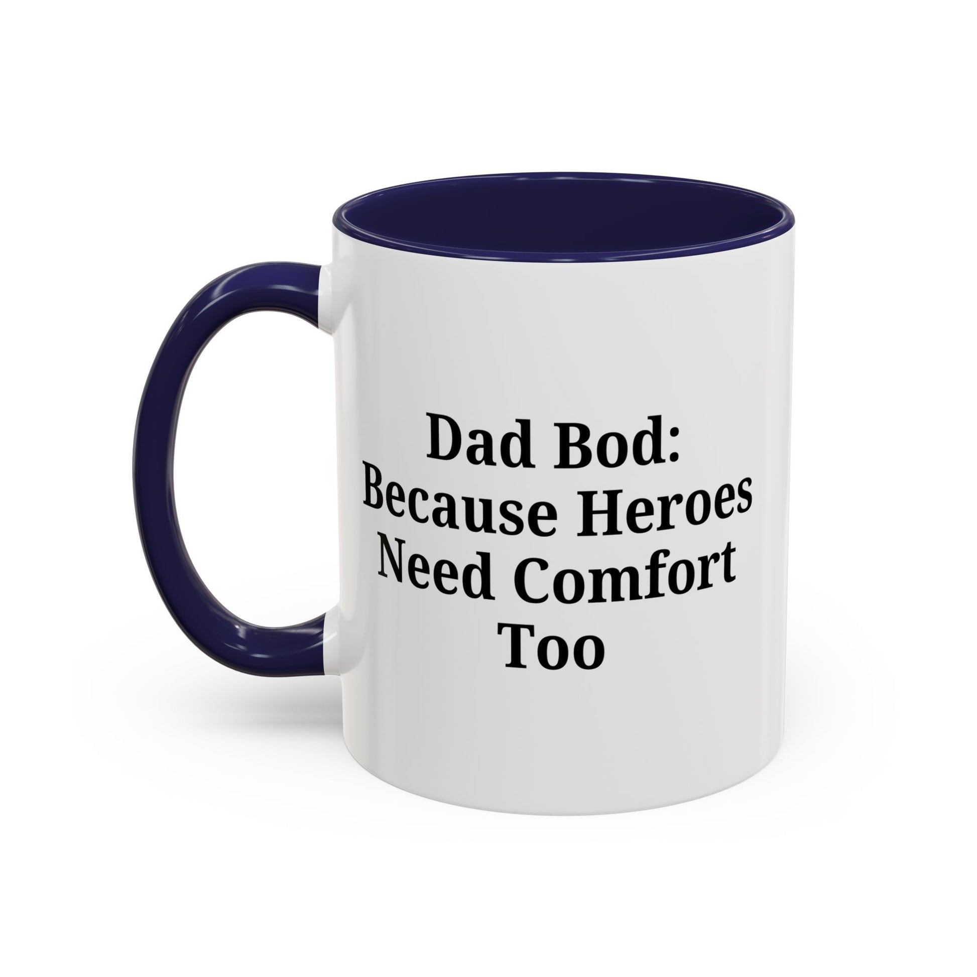 Dad Bod Coffee Mug - Perfect Gift for Fathers, Comfort Mug, Dad Humor, Father's Day Gift, Coffee Lovers - TRV