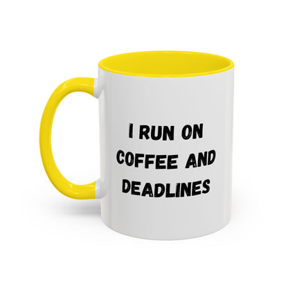 I Run on Coffee and Deadlines Mug, Motivational Coffee Cup, Office Mug, Gift for Writers, Caffeine Lover's Mug, Funny Coffee Cup