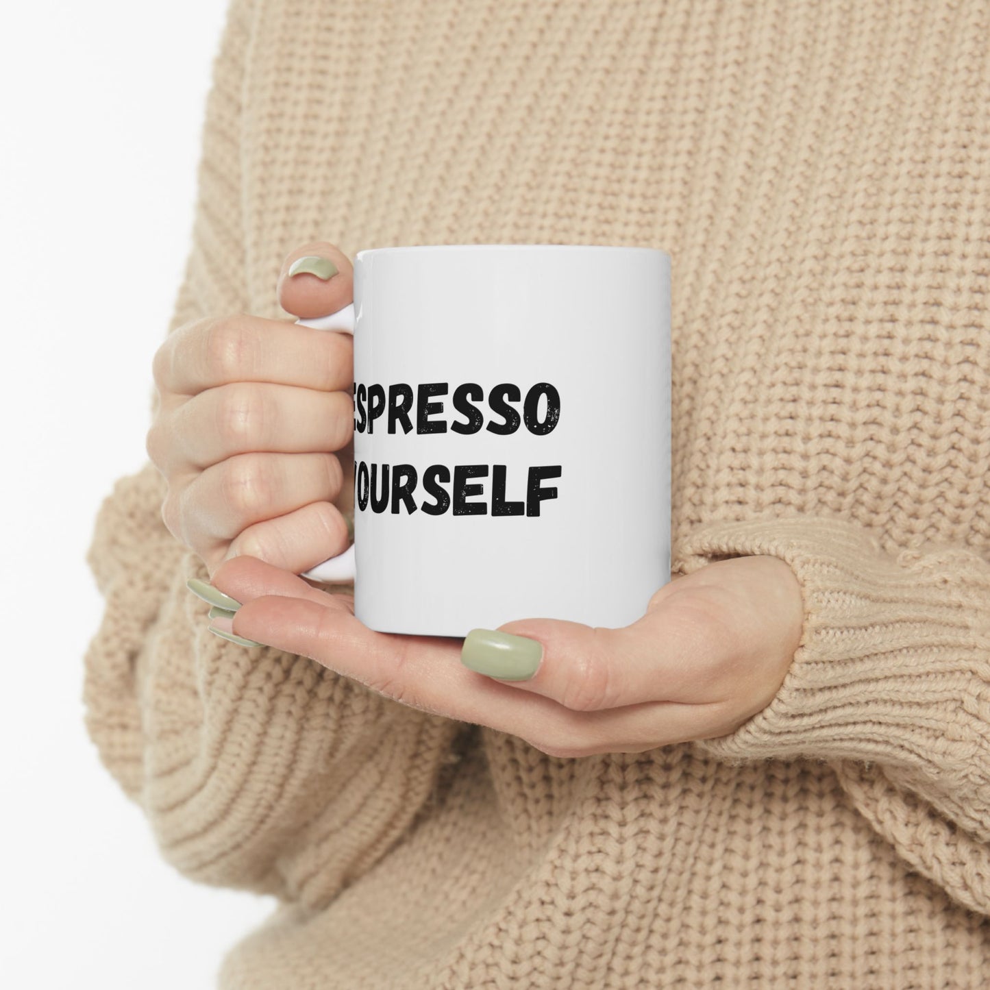 Espresso Yourself Ceramic Mug - Motivational Coffee Cup (11oz & 15oz) - TRV