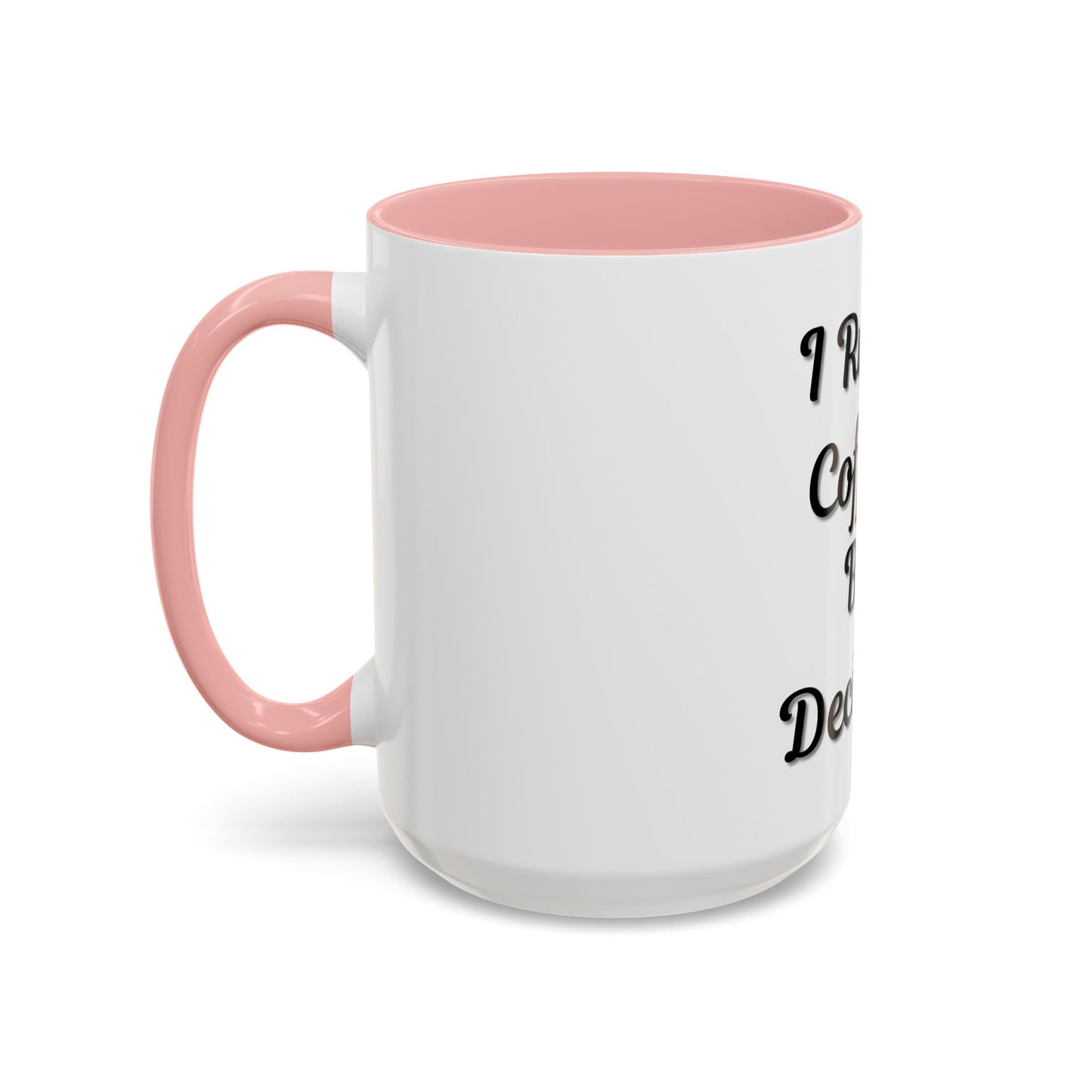 Funny Coffee Mug - "I Run on Coffee & Bad Decisions" - Perfect Gift for Coffee Lovers - TRV