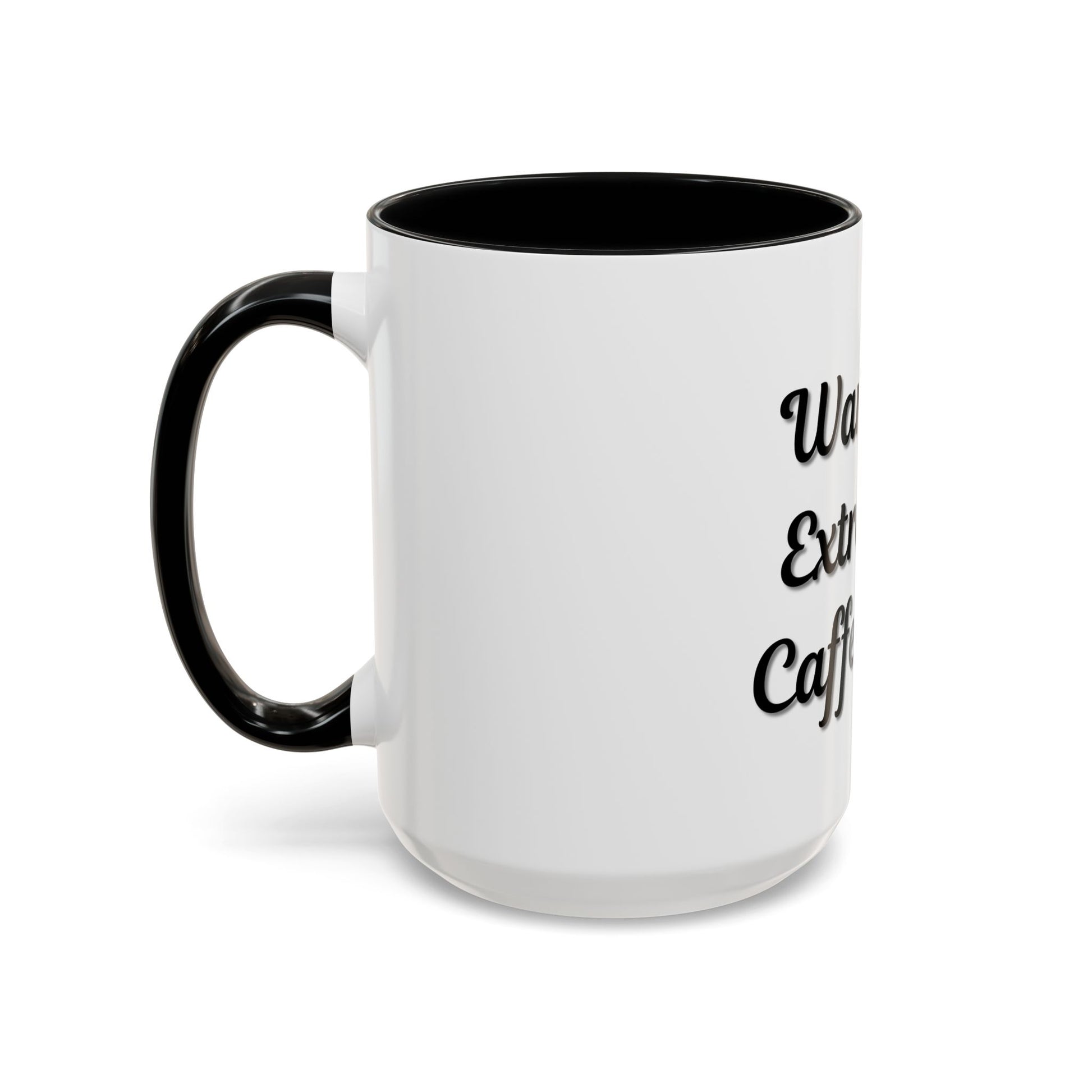 Funny Warning Coffee Mug - Extremely Caffeinated | Perfect Gift for Coffee Lovers - TRV