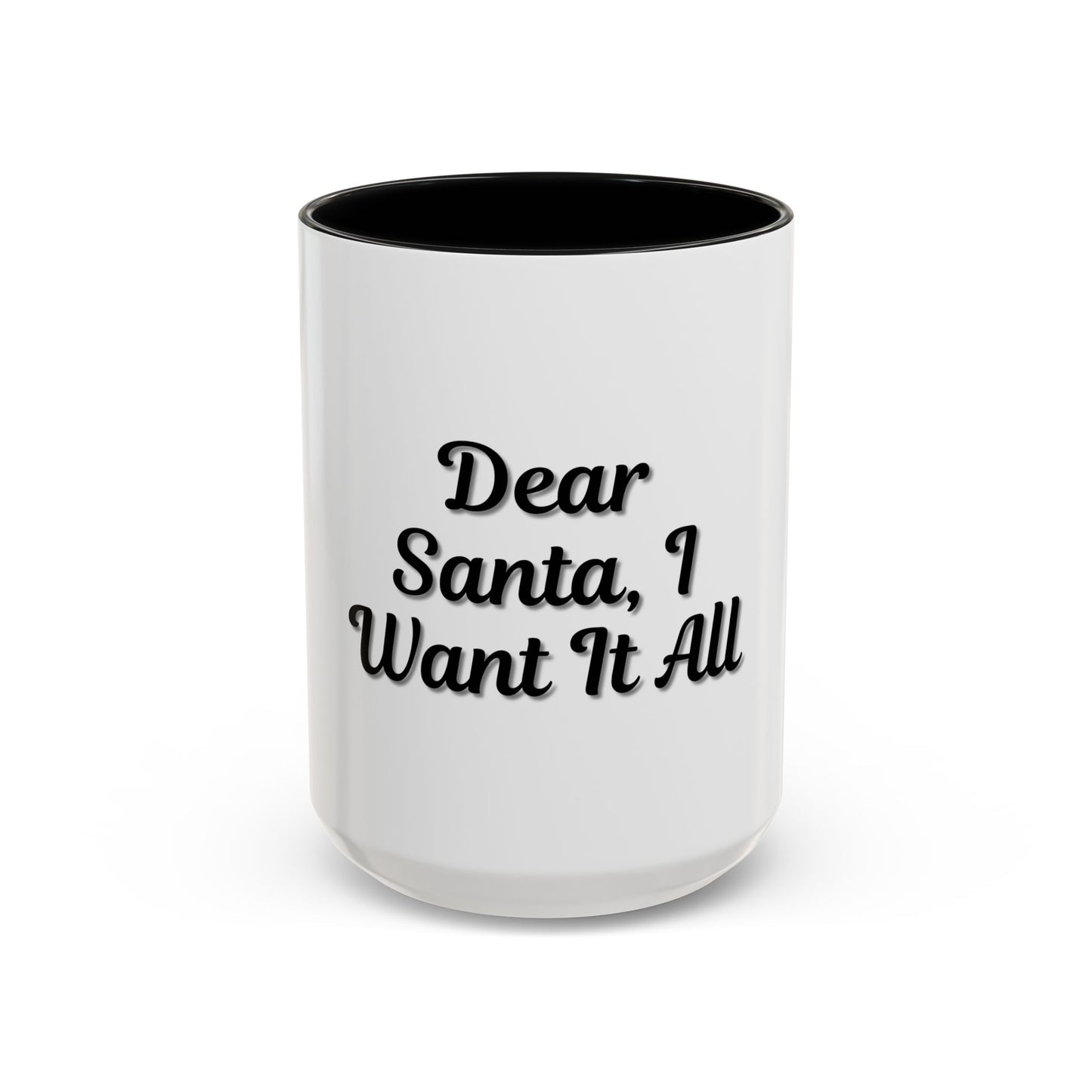 Dear Santa Accent Coffee Mug - Fun Holiday Mug for Christmas Enthusiasts - TRV