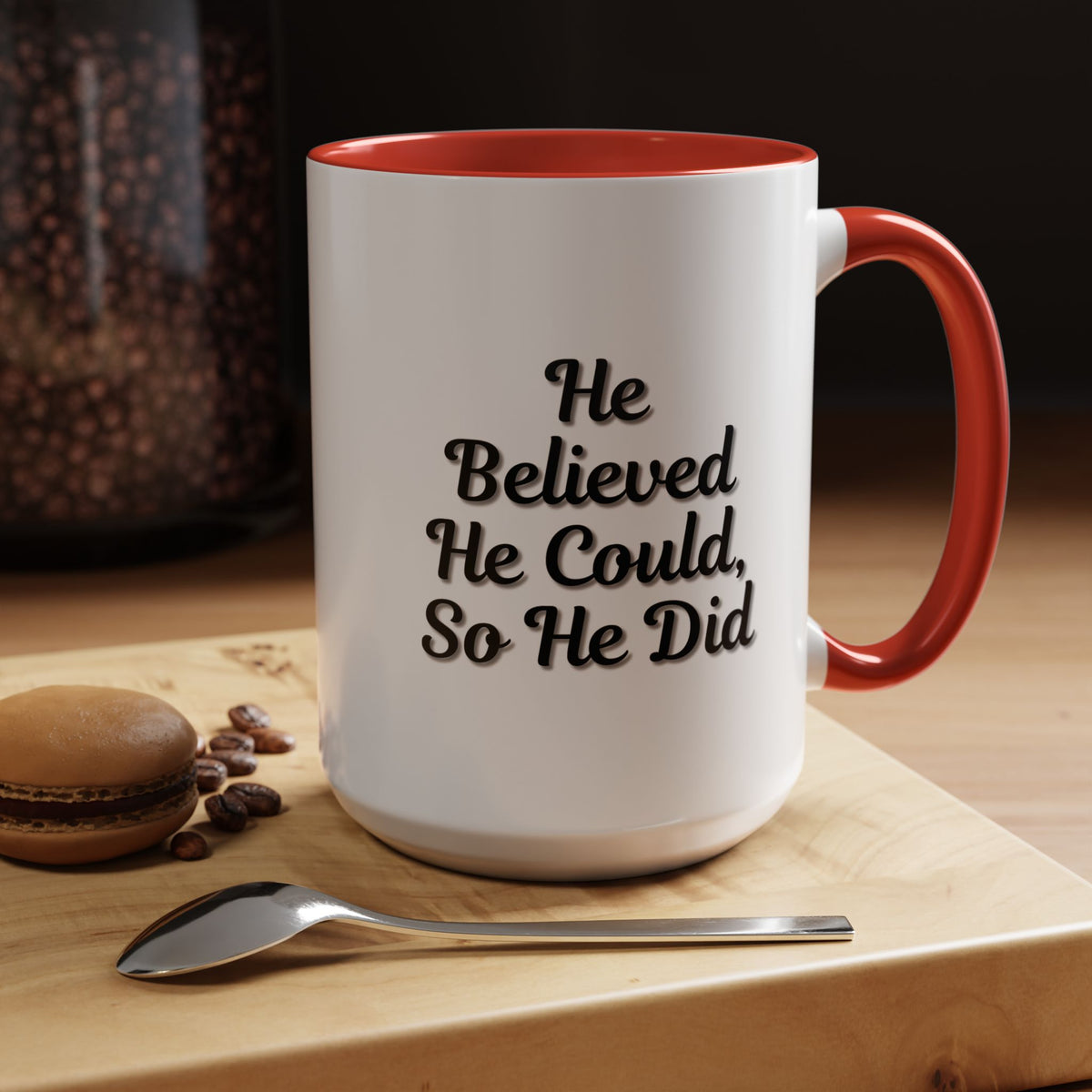 Printify inspirational coffee mug with the phrase "He Believed He Could So He Did" featuring bold black text on a white ceramic mug.