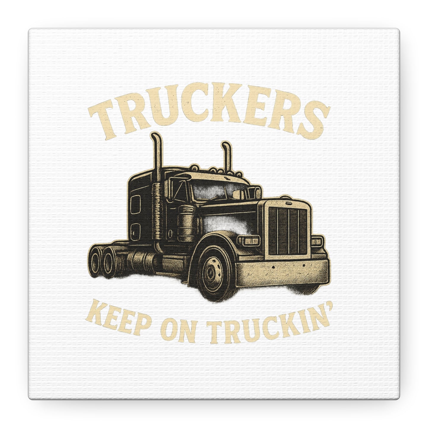 Truckers Canvas Wall Art, Keep on Truckin' Decor, Gift for Drivers, Trucking Artwork, Transportation Gift - TRV