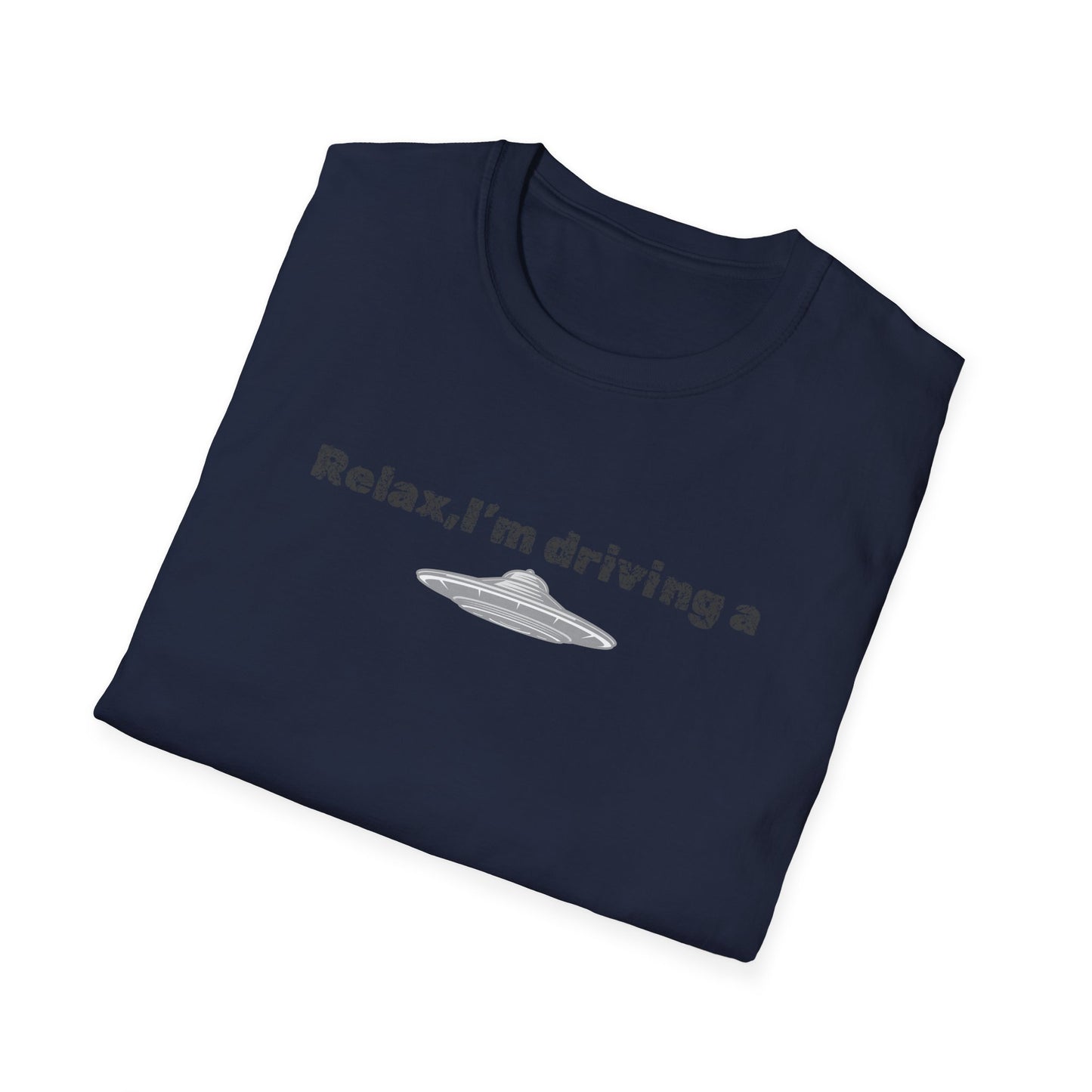 Relaxed UFO Driver T-Shirt, Funny Shirt, Unisex Graphic Tee, Gift for Space Lovers, Casual Wear, Alien Theme Humor